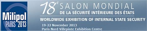 Milipol Paris 2013 Show news daily pictures Worldwide exhibition of internal State security information description pictures photos images Paris France