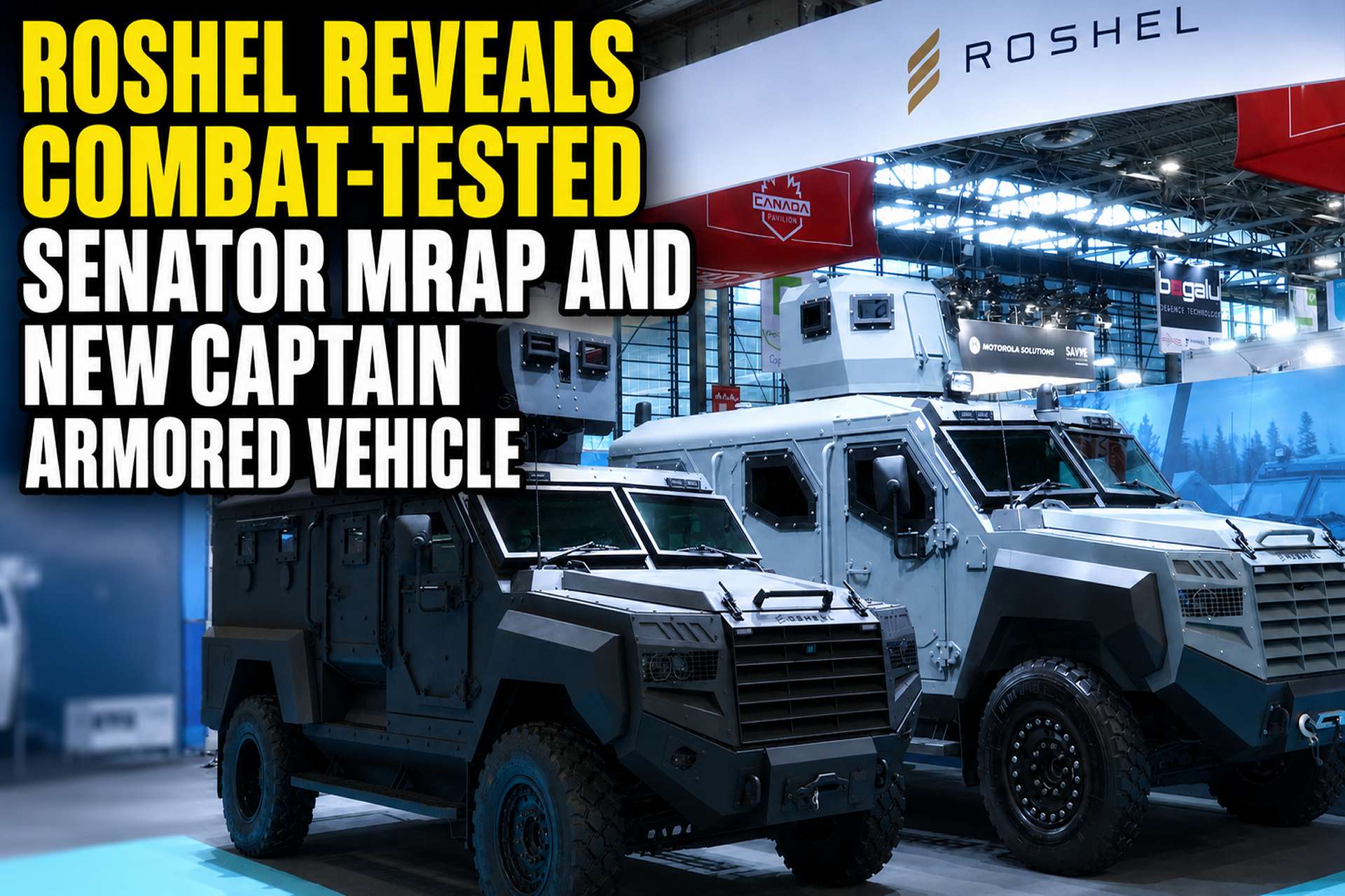 Roshel showcased the Senator MRAP and new Captain armored vehicle at Eurosatory 2026, highlighting Ukraine-driven improvements in protection, modular armament, payload, production speed, and battlefield sustainment (Picture source: Army Recognition Group).