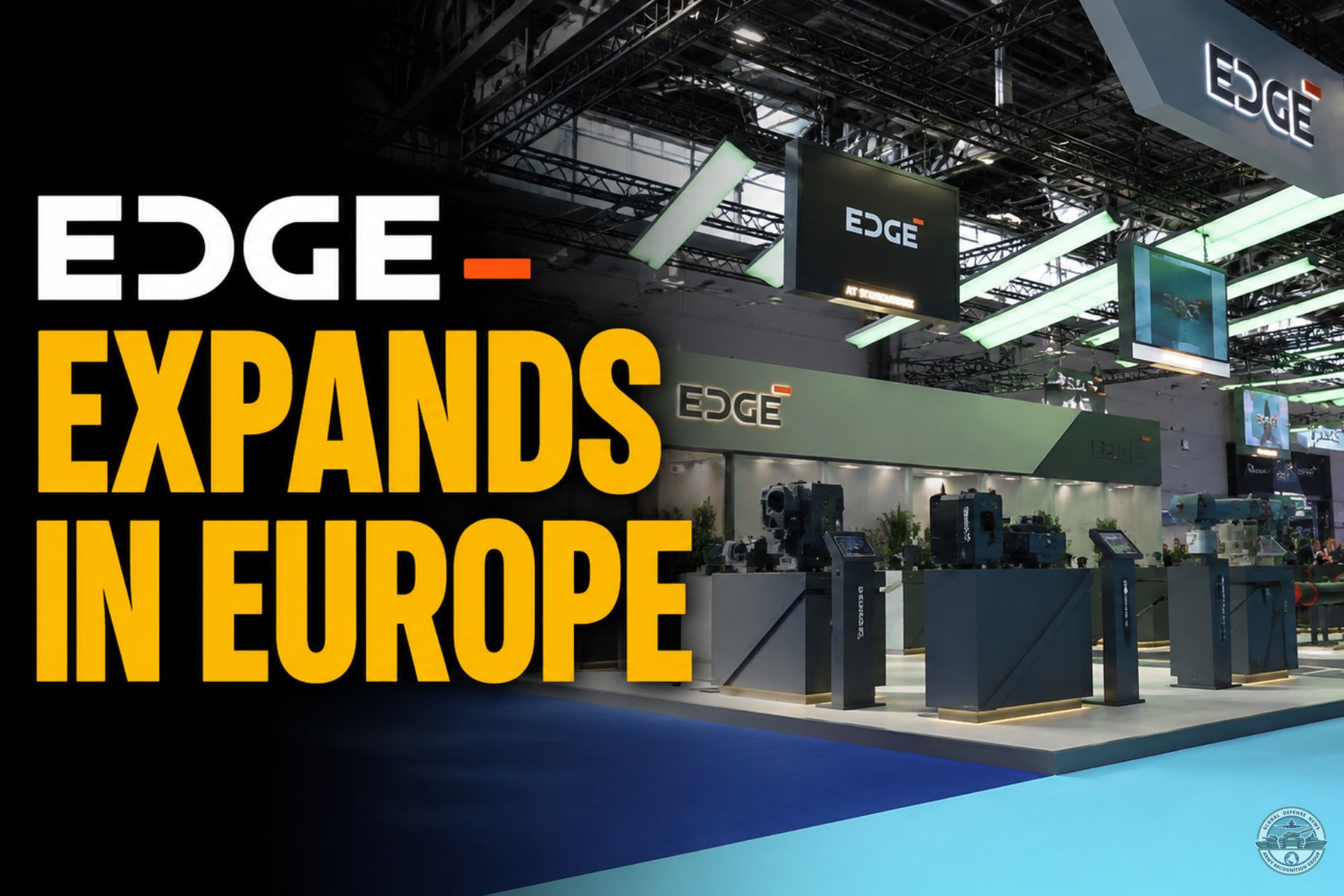 EDGE Group announces its new Paris headquarters and future R&D center in France while expanding defense partnerships across Europe during Eurosatory 2026.